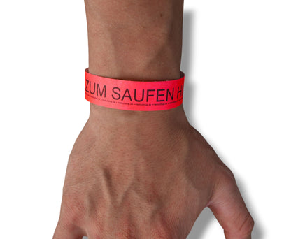 "NUR ZUM SAUFEN HIER" FLIRTBAND | ARMBAND | EINLASSBAND |MALLE | FESTIVAL | PARTY