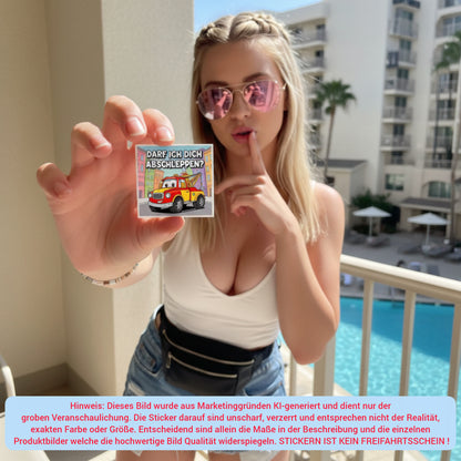 "DARF ICH DICH ABSCHLEPPEN" | STICKER | AUFKLEBER | MALLE | FESTIVAL | PARTY