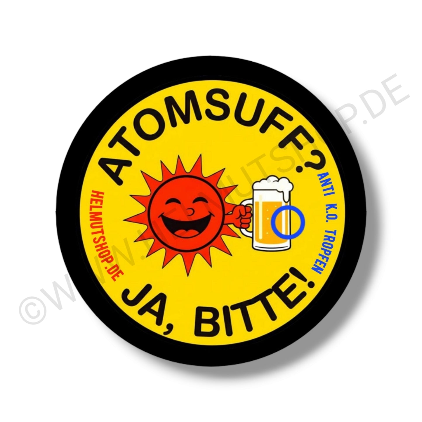 "ANTI-K.O.-TROPFEN STICKER - ATOMSUFF JA BITTE" | SAFETY FIRST | STICKER | AUFKLEBER | MALLE | PARTY